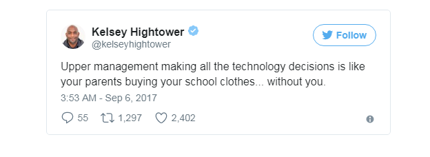 Tweet text: Upper management making all the technology decisions is like your parents buying your school clothes... without you.